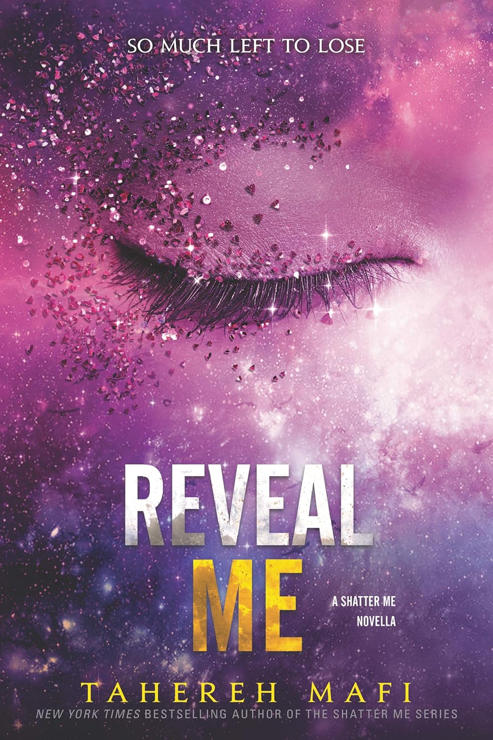 Reveal Me (Shatter Me, #5.5) by Tahereh Mafi