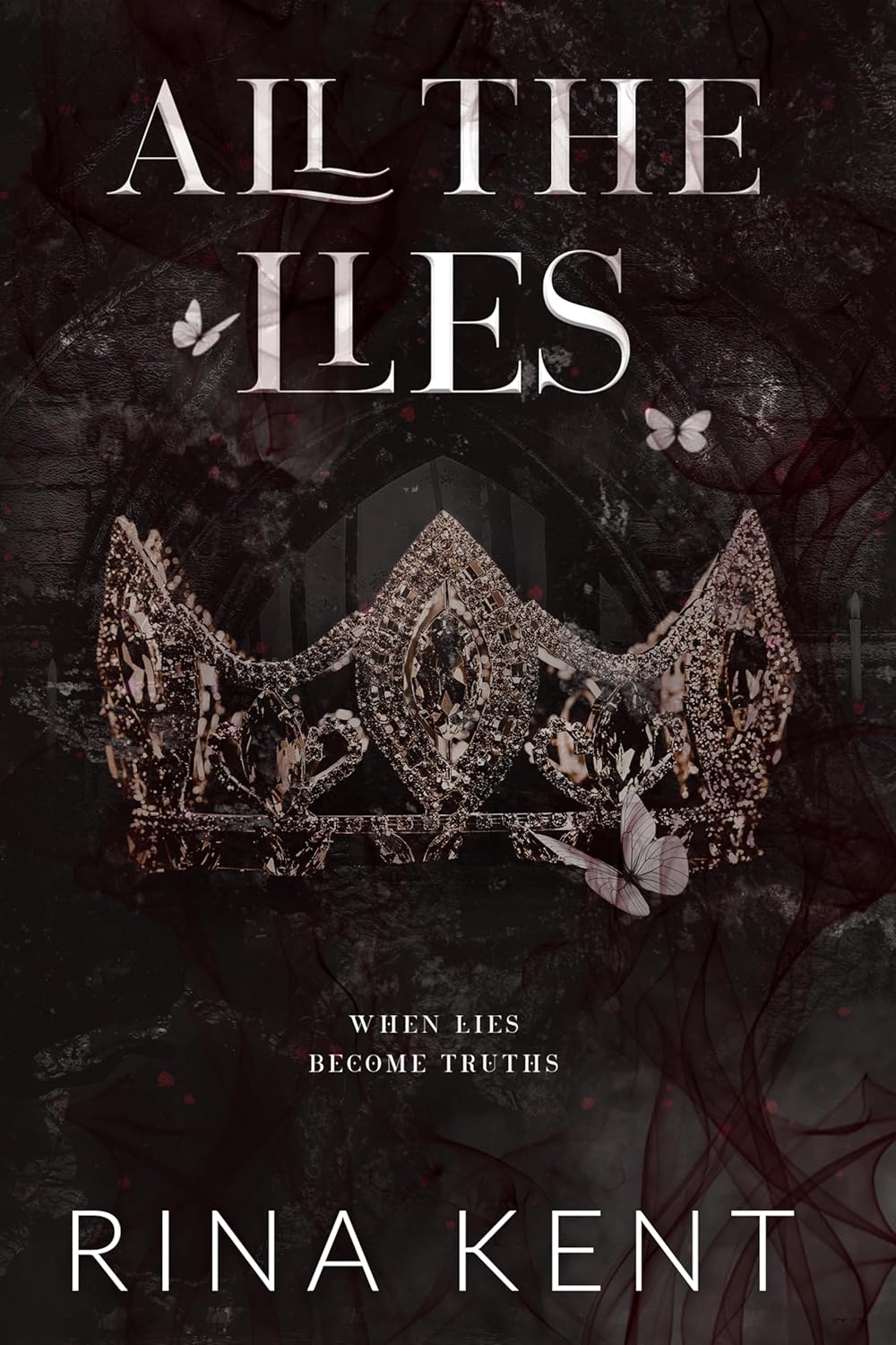 All The Lies (Lies & Truths Duet, #1) by Rina Kent