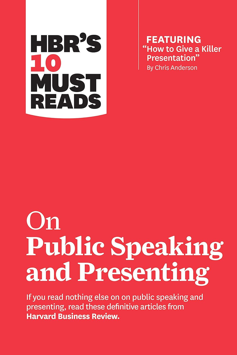 HBR's 10 Must Reads on Public Speaking and Presenting by Harvard Business Review