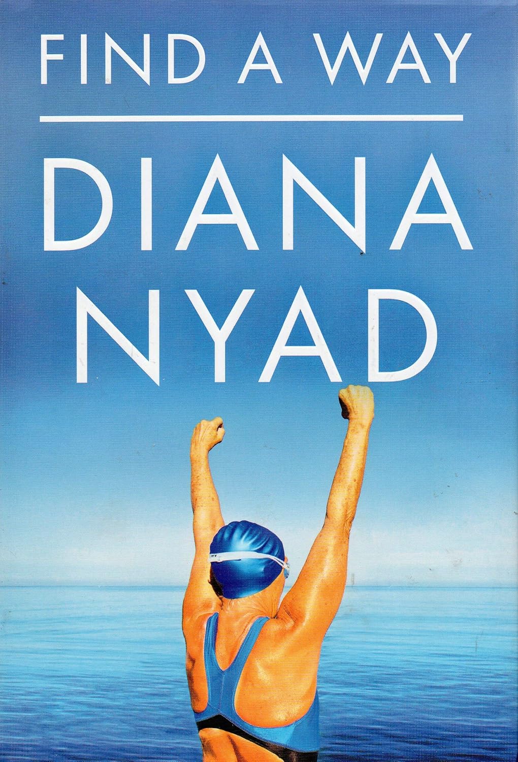 Find a Way by Diana Nyad