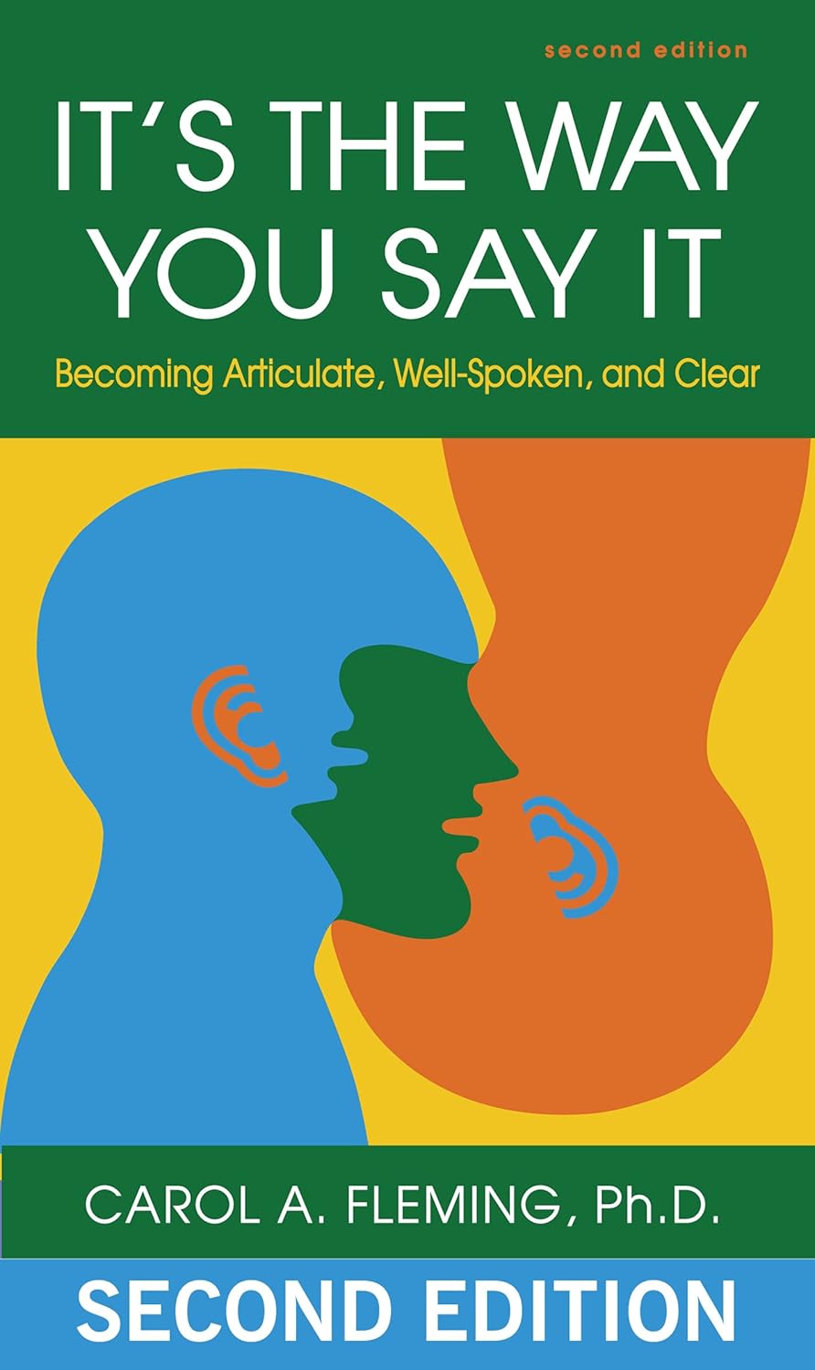It's the Way You Say It by Carol A. Fleming