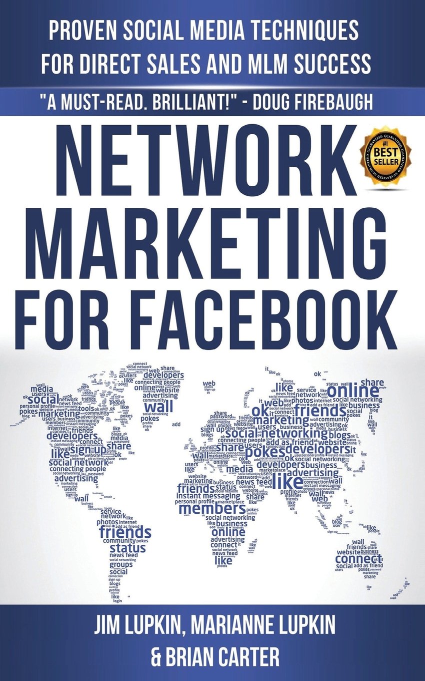 Network Marketing for Facebook by Jim Lupkin; Brian Carter