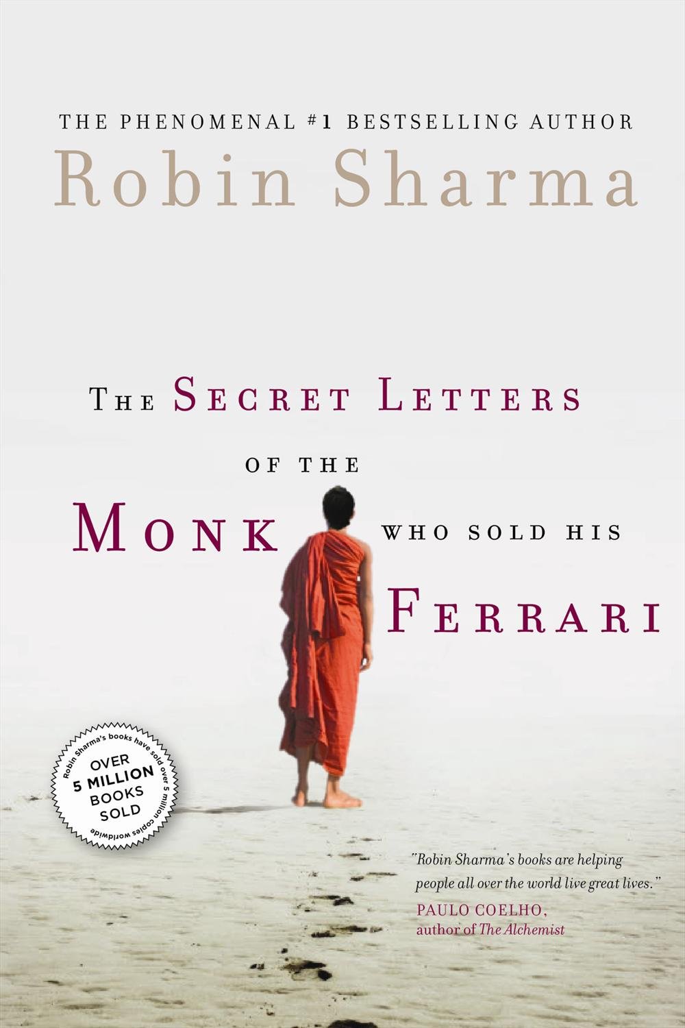 The Secret Letters Of The Monk Who Sold His Ferrari by Robin Sharma