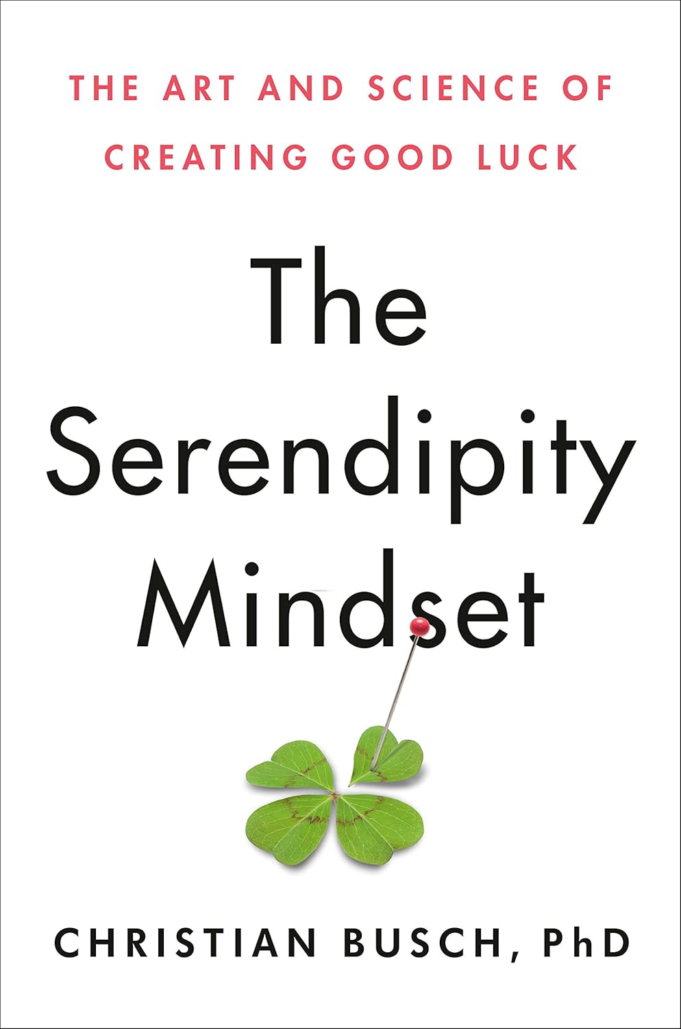 The Serendipity Mindset by Christian Busch