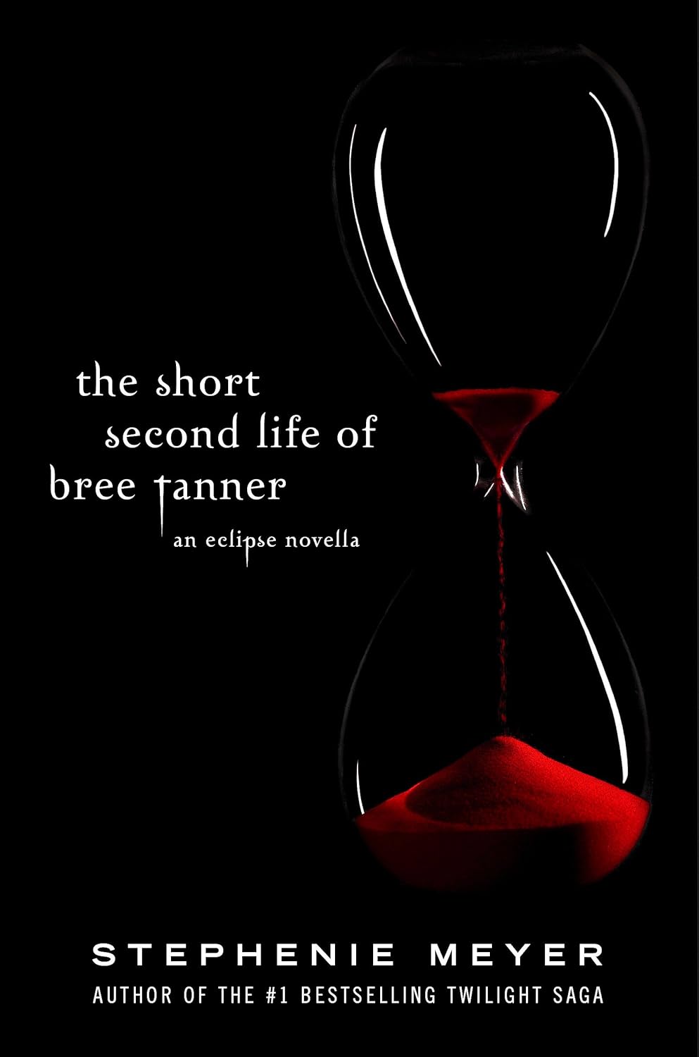 The Short Second Life Of Bree Tanner: An Eclipse Novella by Stephenie Meyer