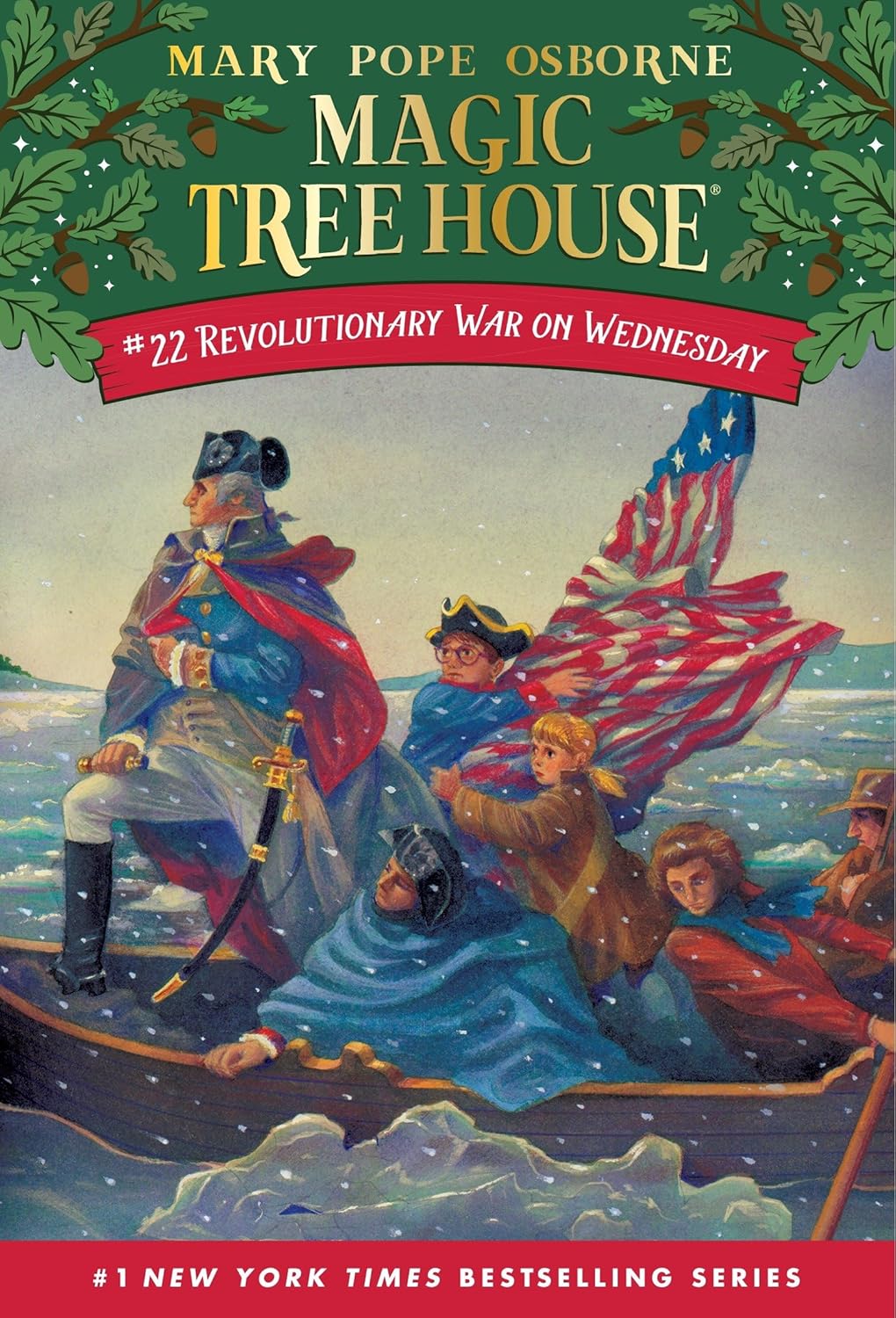 Revolutionary War on Wednesday (Magic Tree House, #22) by Mary Pope Osborne