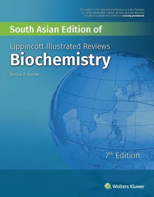 Lippincott Illustrated Reviews : Biochemistry by Denise R Ferrier, Ritu Singh, Rajeev Goyal