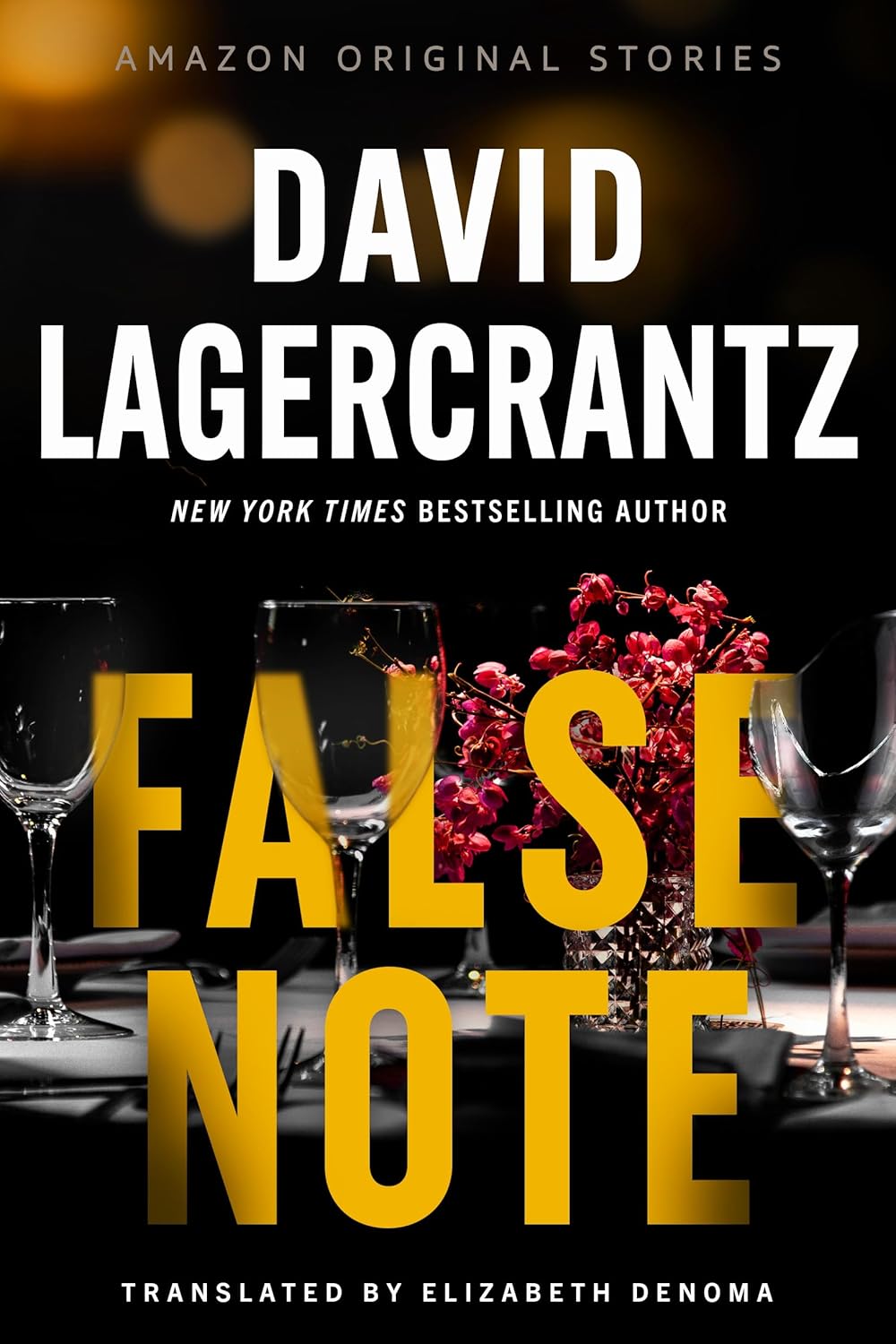 False Note (Alibis Collection, #3) by David Lagercrantz
