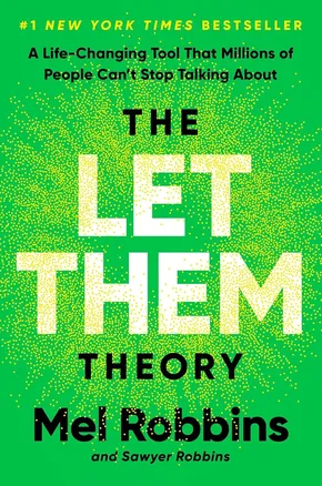The Let Them Theory by Mel Robbins, Sawyer Robbins