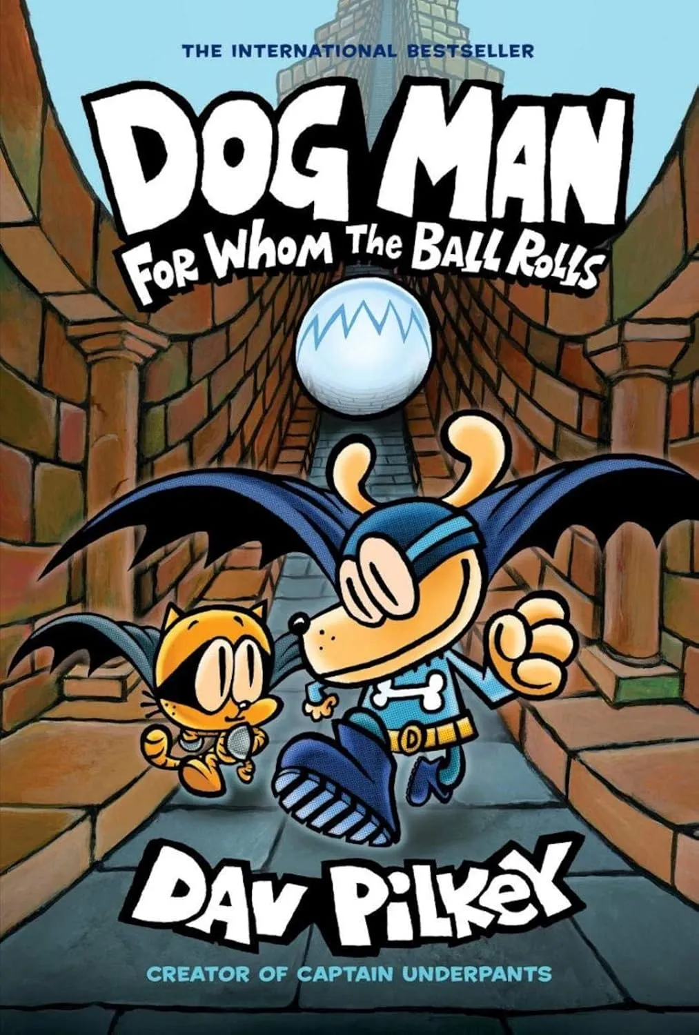 Dog Man: For Whom the Ball Rolls (Dog Man #7) by Dav Pilkey