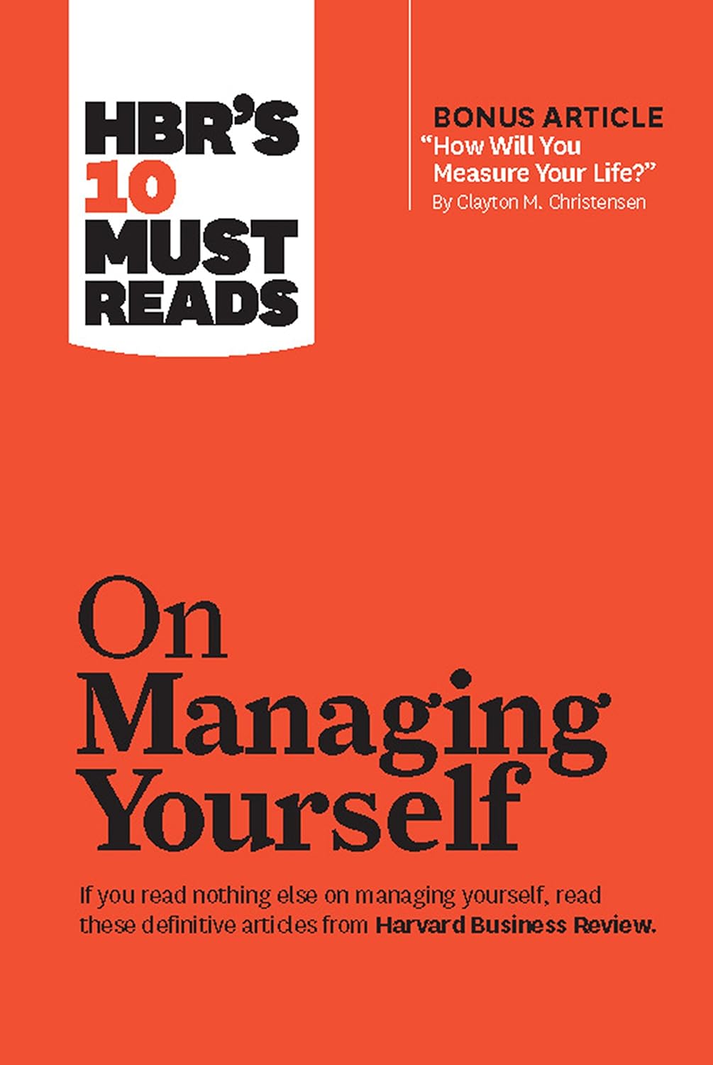 HBR's 10 Must Reads on Managing Yourself by Harvard Business Review, Peter F. Drucker, Clayton M. Christensen, Daniel Goleman