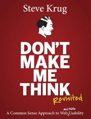 Don't Make Me Think by Steve Krug