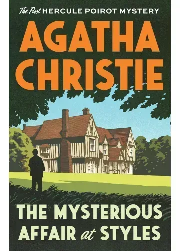 The Mysterious Affair at Styles (Hercule Poirot, #1) by Agatha Christie