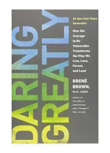 Daring Greatly by Brené Brown