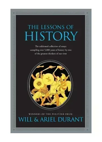 The Lessons of History by Will Durant & Ariel Durant