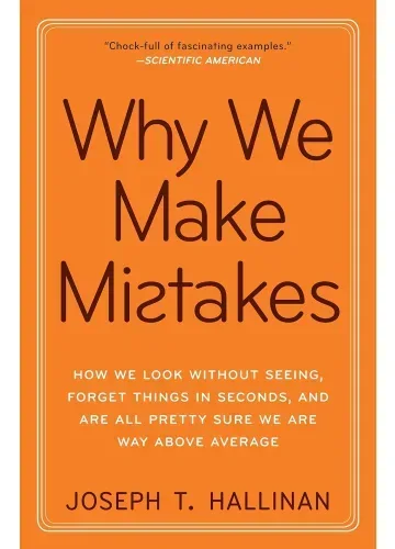 Why We Make Mistakes by Joseph T. Hallinan