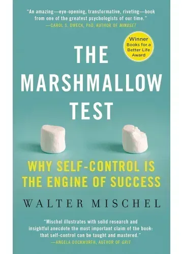 The Marshmallow Test by Walter Mischel