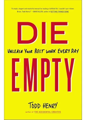 Die Empty by Todd Henry