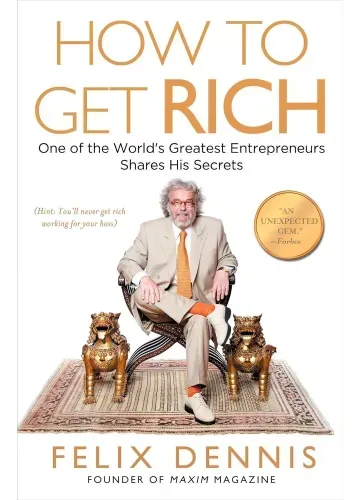 How to Get Rich by Felix Dennis