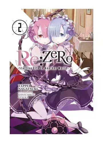 Re:ZERO Vol. 2 (light novel): Starting Life in Another World by Tappei Nagatsuki