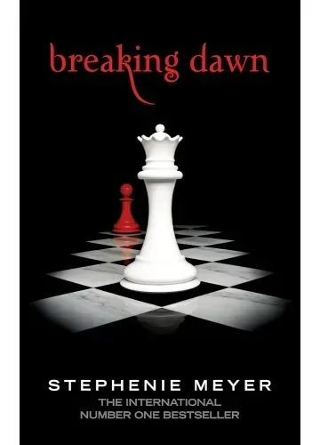 Breaking Dawn (The Twilight Saga, #4) by Stephenie Meyer