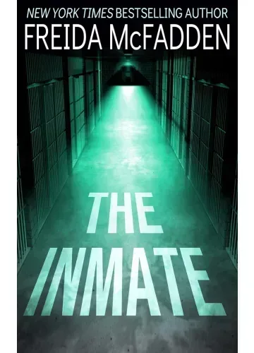 The Inmate by Freida McFadden