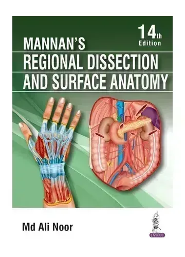 Mannan's Regional Dissection and Surface Anatomy by Md Ali Noor