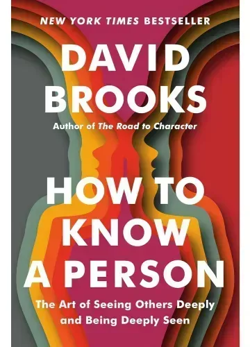 How to Know a Person by David Brooks