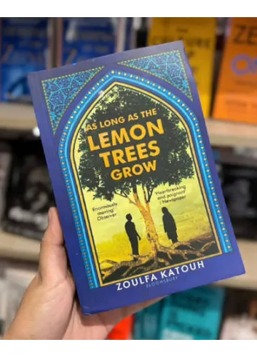As Long as the Lemon Trees Grow by Zoulfa Katouh