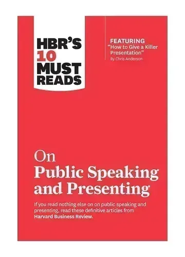 HBR's 10 Must Reads on Public Speaking and Presenting by Harvard Business Review