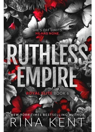 Ruthless Empire (Royal Elite, #6) by Rina Kent