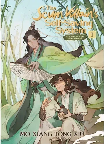 The Scum Villain's Self-Saving System: Ren Zha Fanpai Zijiu Xitong (Novel) Vol. 1 by Mo Xiang Tong Xiu