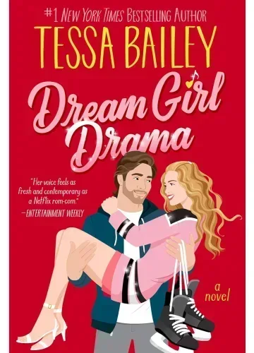Dream Girl Drama (Big Shots, #3) by Tessa Bailey