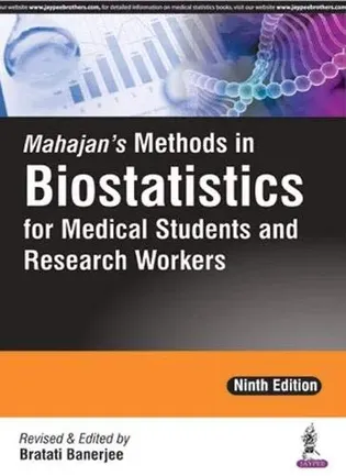 Mahajan's Methods in Biostatistics for Medical Students and Research Workers by Bratati Banerjee