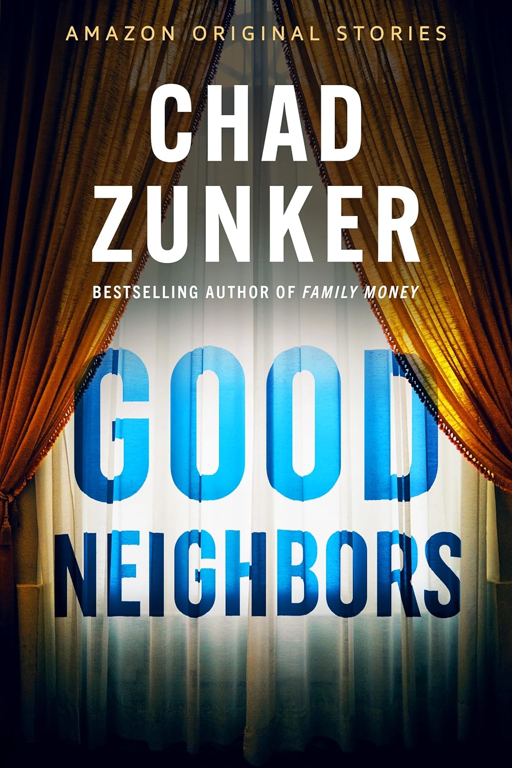 Good Neighbors (Alibis Collection, #5) by Chad Zunker