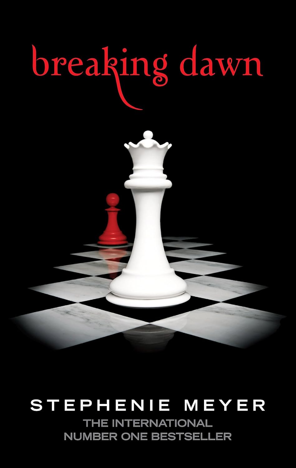 Breaking Dawn (The Twilight Saga, #4) by Stephenie Meyer