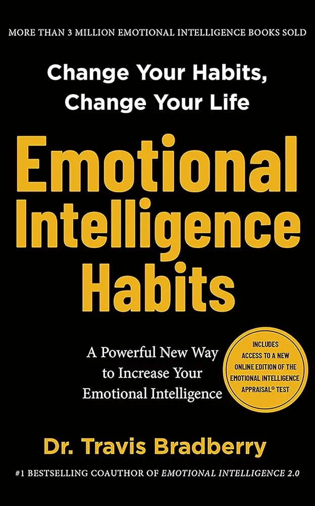 Emotional Intelligence Habits by Dr. Travis Bradberry