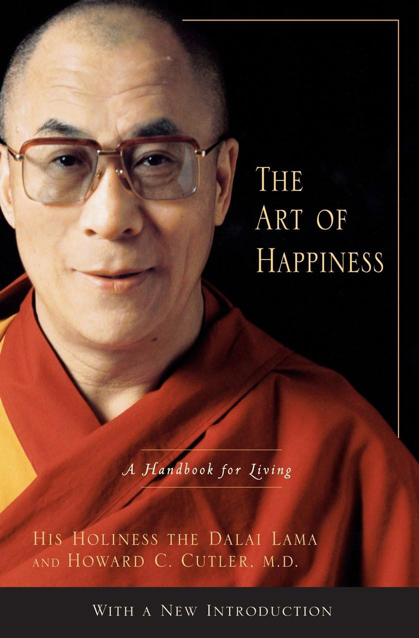 The Art of Happiness: A Handbook for Living by Dalai Lama