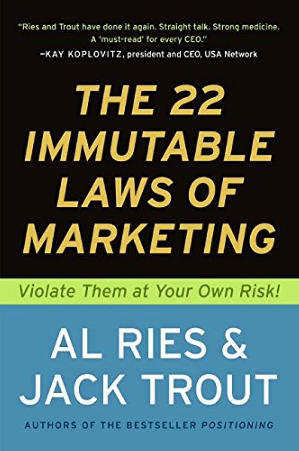 The 22 Immutable Laws of Marketing by Al Ries, Jack Trout
