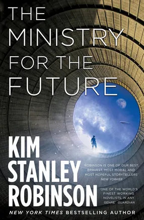 The Ministry For The Future by Kim Stanley Robinson