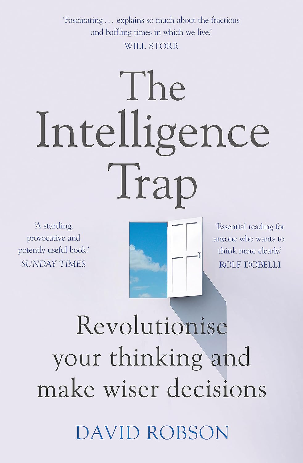 The Intelligence Trap by David Robson