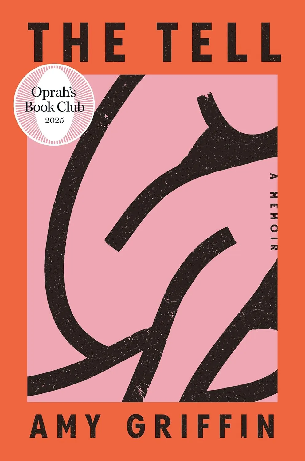 The Tell: A Memoir by Amy Griffin