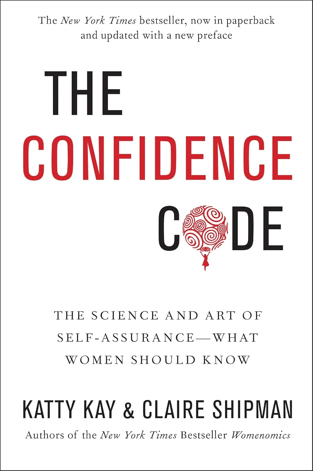 The Confidence Code by Katty Kay & Claire Shipman