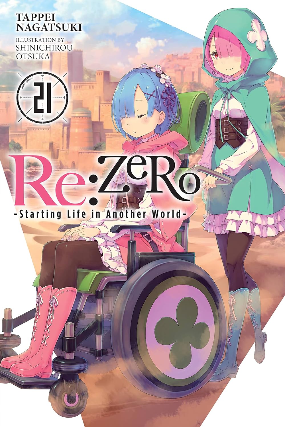 Re:ZERO -Starting Life in Another World-, Vol. 21 by Tappei Nagatsuki