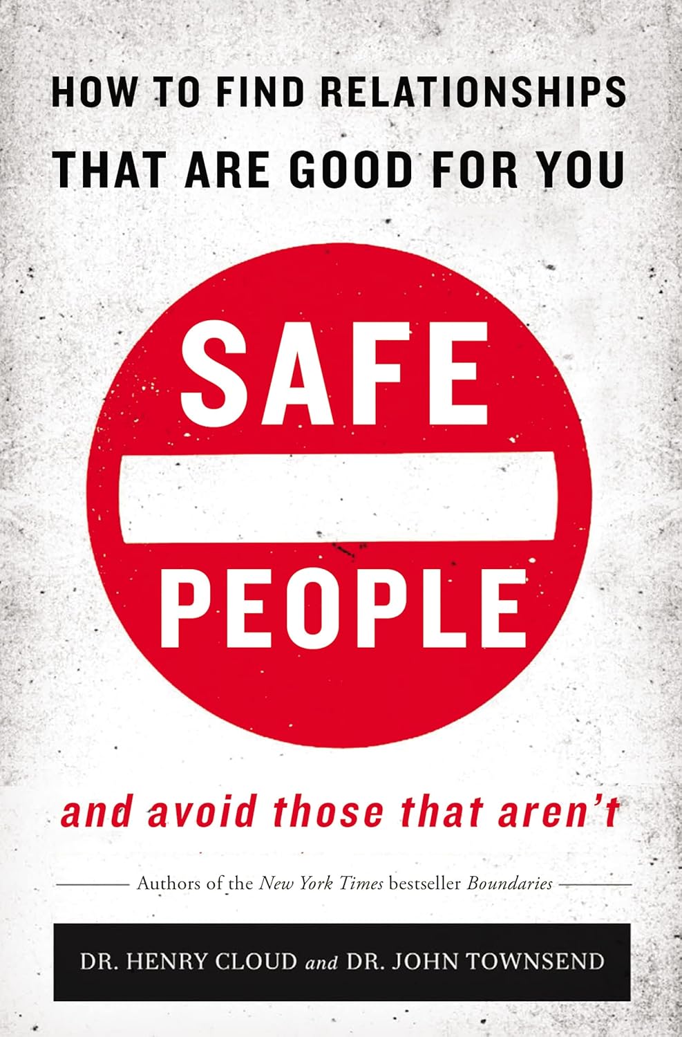 Safe People by Henry Cloud, John Townsend