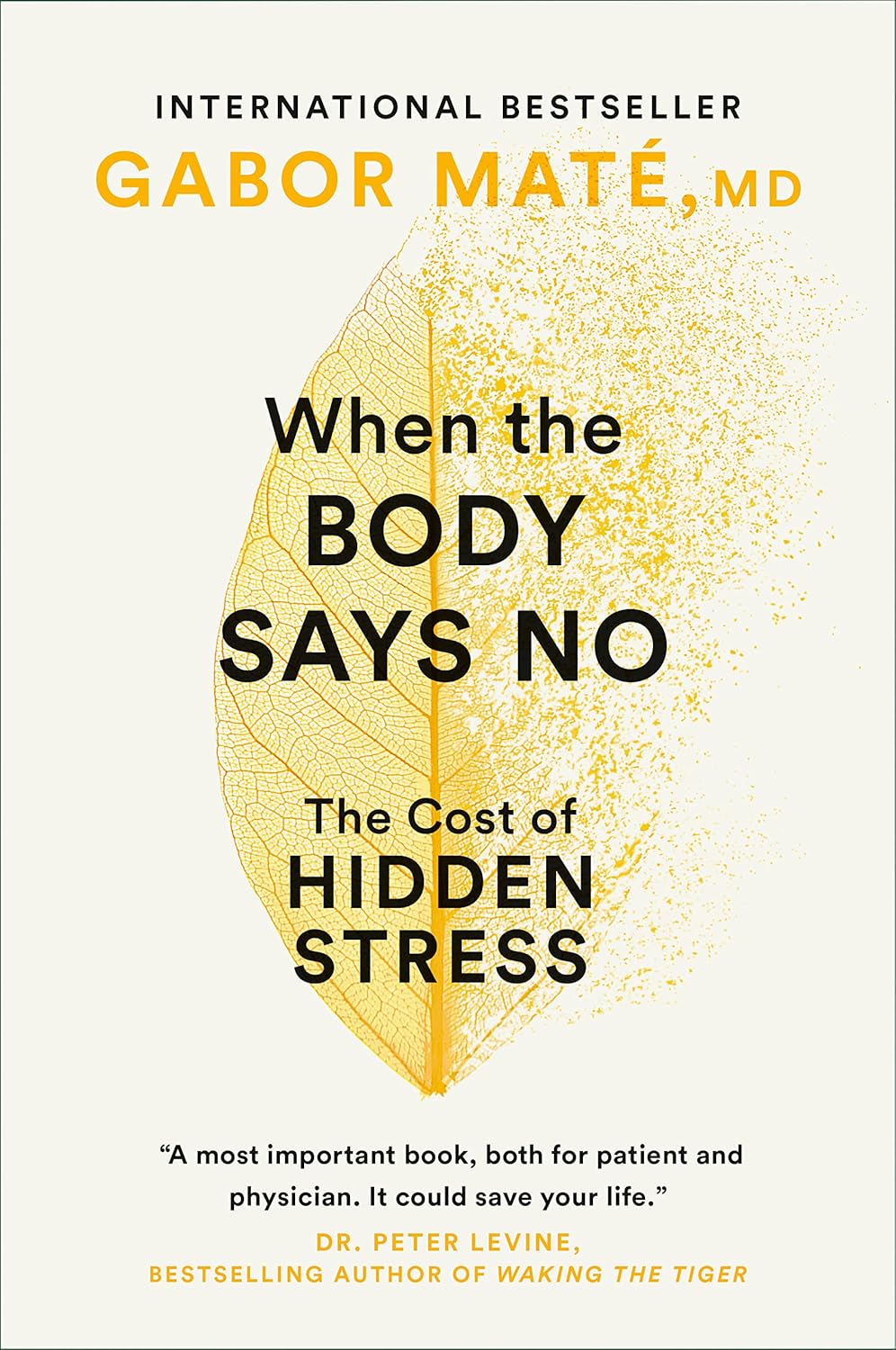 When the Body Says No by Gabor Maté