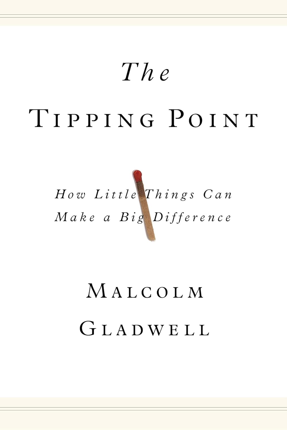 The Tipping Point by Malcolm Gladwell